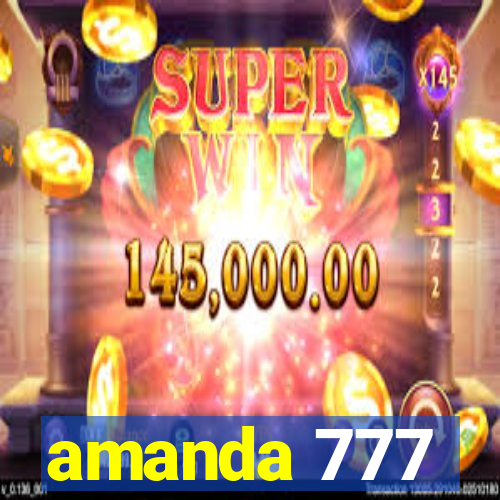 amanda 777